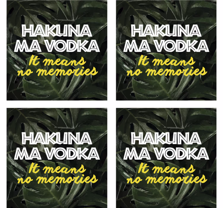 Posavasos con frases hakuna ma vodka - TenVinilo