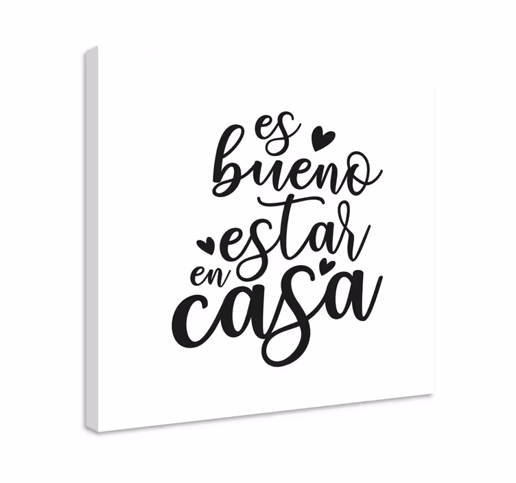 Cuadro para recibidor bueno estar en casa - TenVinilo