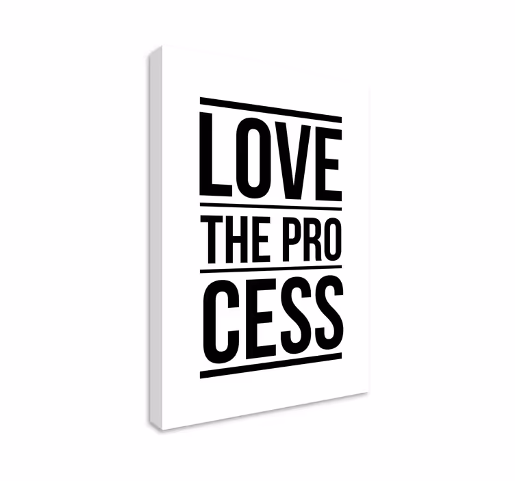 Cuadro frase motivadora Love the process - TenVinilo