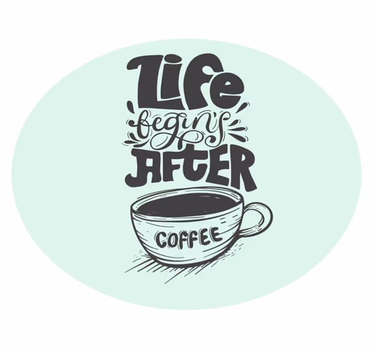 Alfombra vinílica frase motivo de cita de café - TenVinilo