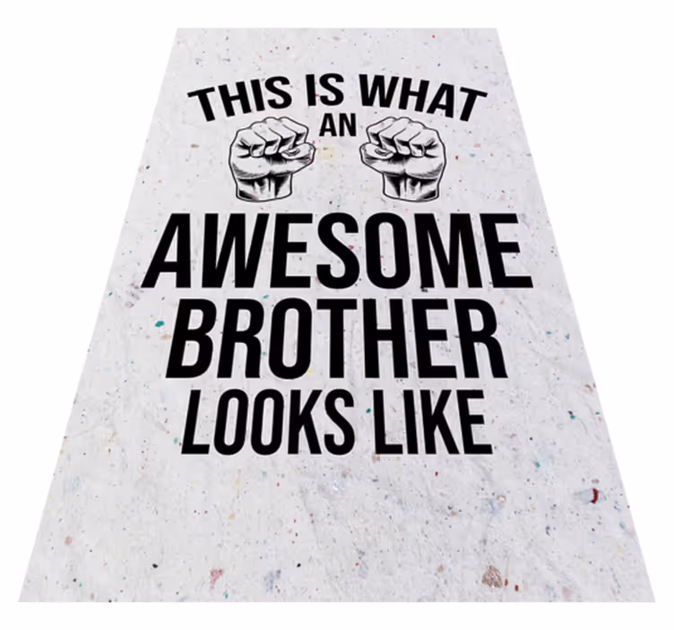 Alfombra vinílica frase hermano increíble aspecto - TenVinilo