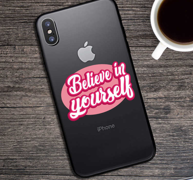 Vinilo iPhone believe in yourself - TenVinilo