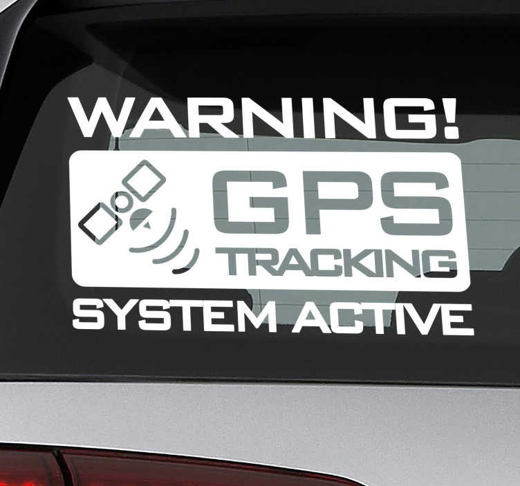 Vinilo para coche frase alerta GPS activo - TenVinilo
