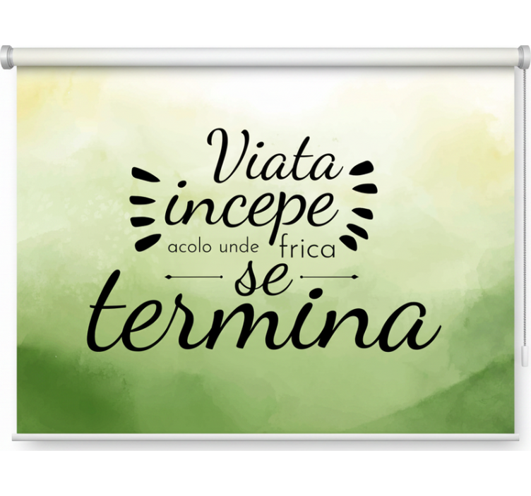 Cortina roller verde la vida comienza donde termina el miedo - TenVinilo