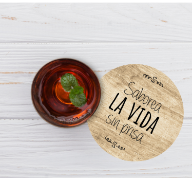 Posavasos con frases saborea los momentos de la vida - TenVinilo