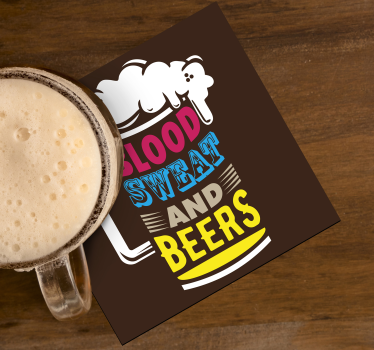 Posavasos de cerveza frase sangre y sudor - TenVinilo