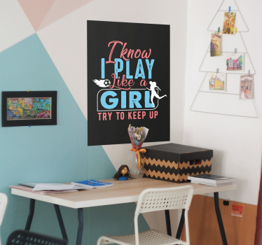 Póster con frase juego como una niña. - TenVinilo