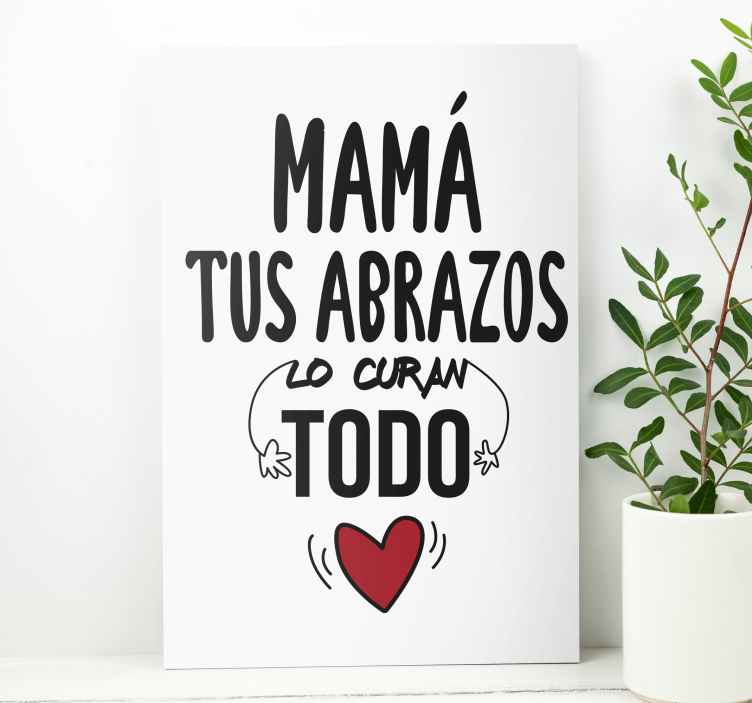 Cuadro para el día de la madre Los abrazos curan todo - TenVinilo