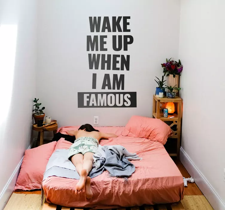 Vinilo frase wake me up when I am famous - TenVinilo