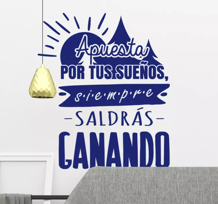 Apuesta por tus sueños vinilo de pared motivacional - TenVinilo