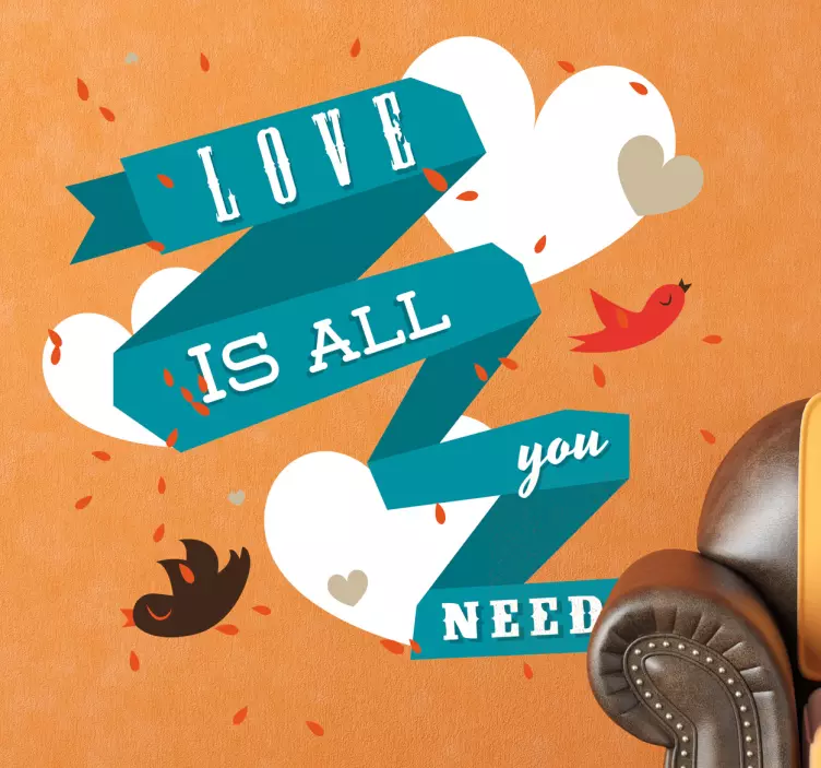 Vinilo decorativo love is all you need - TenVinilo