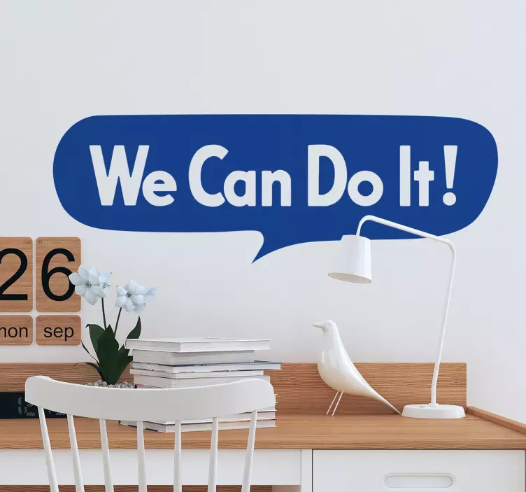 Vinilo decorativo we can do it - TenVinilo