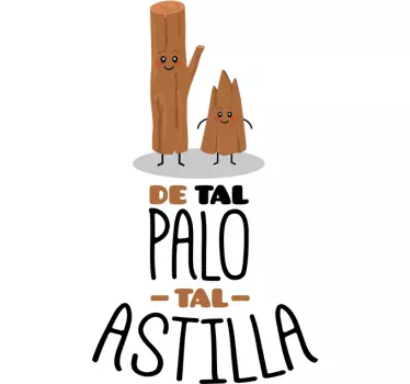 Vinilo frases proverbio de tal palo - TenVinilo