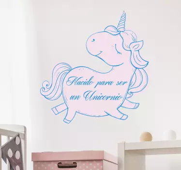 Vinilo infantil nacido para ser unicornio - TenVinilo