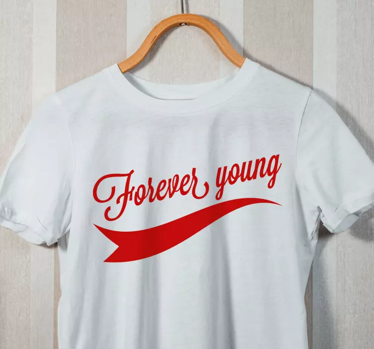 Camiseta refrán de siempre joven - TenVinilo