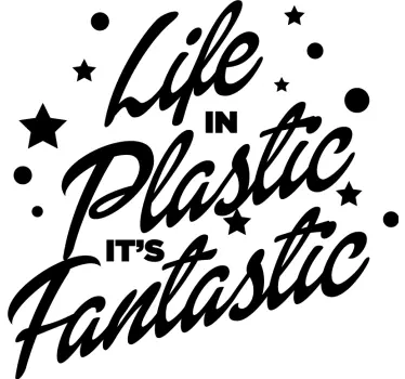 Camiseta niños Life in plastic it's fantastic - TenVinilo