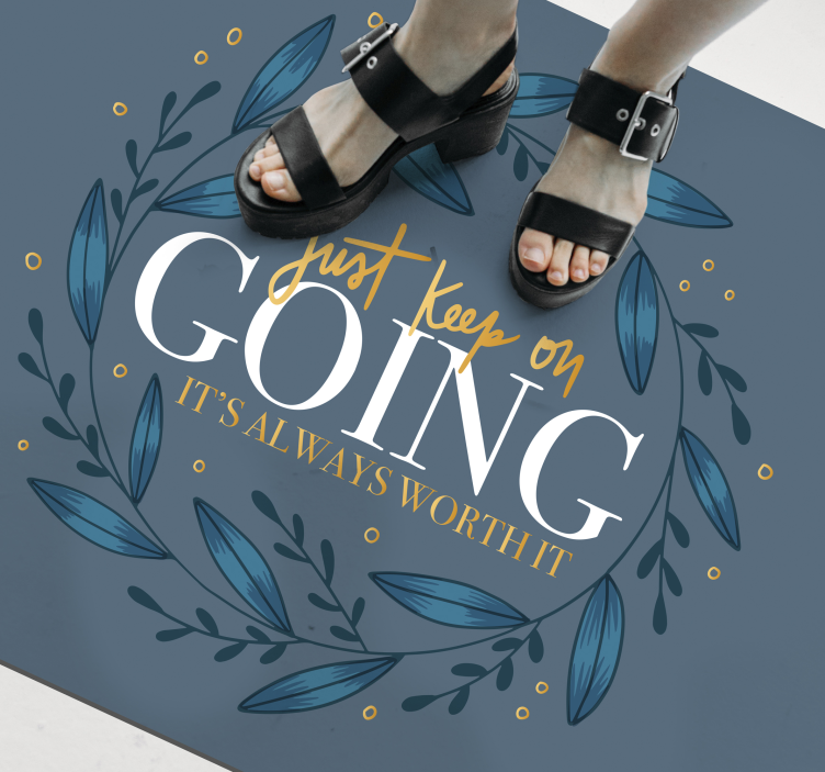 Alfombra vinílica frase simplemente sigue adelante - TenVinilo