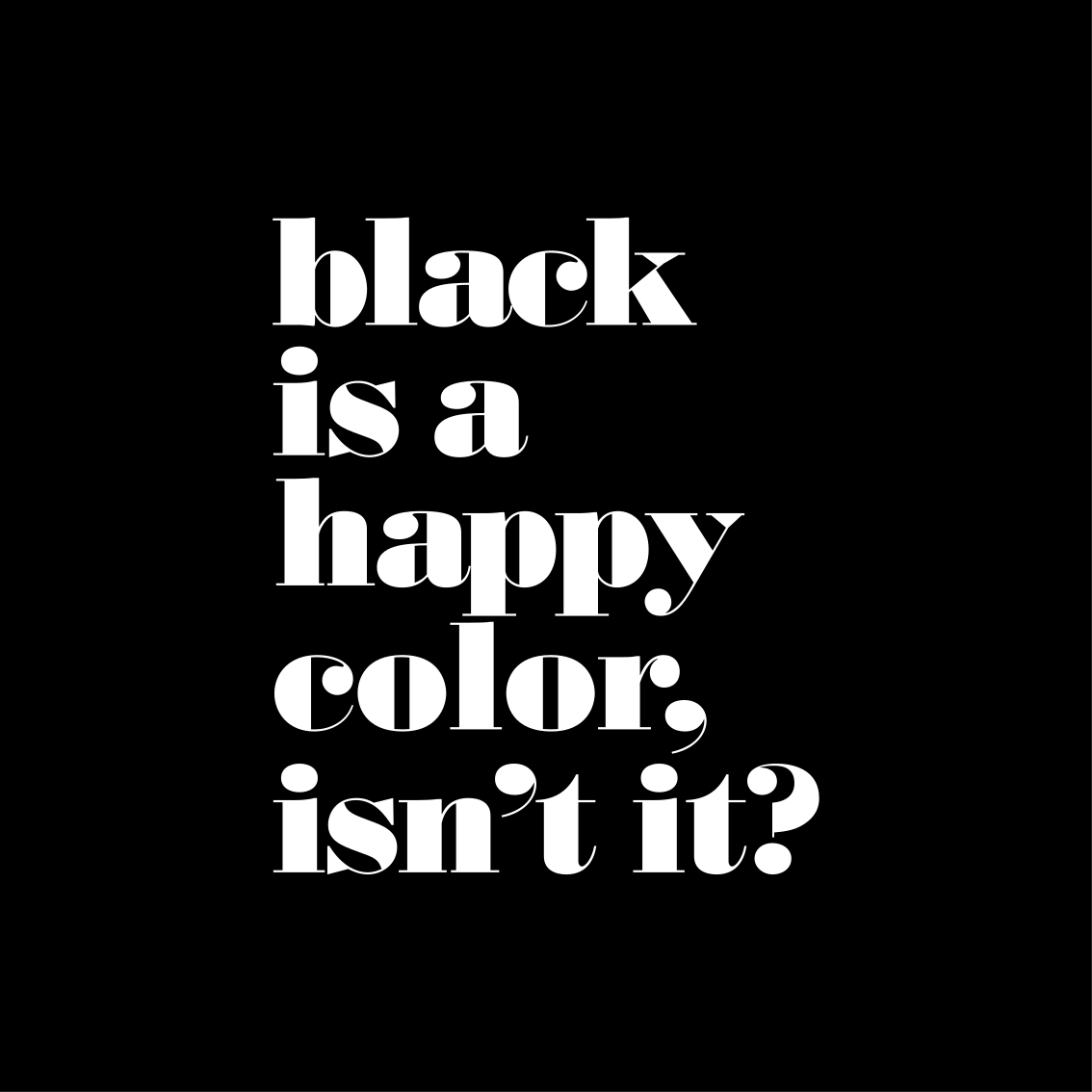 Alfombra vinílica frase negro es un color feliz - TenVinilo