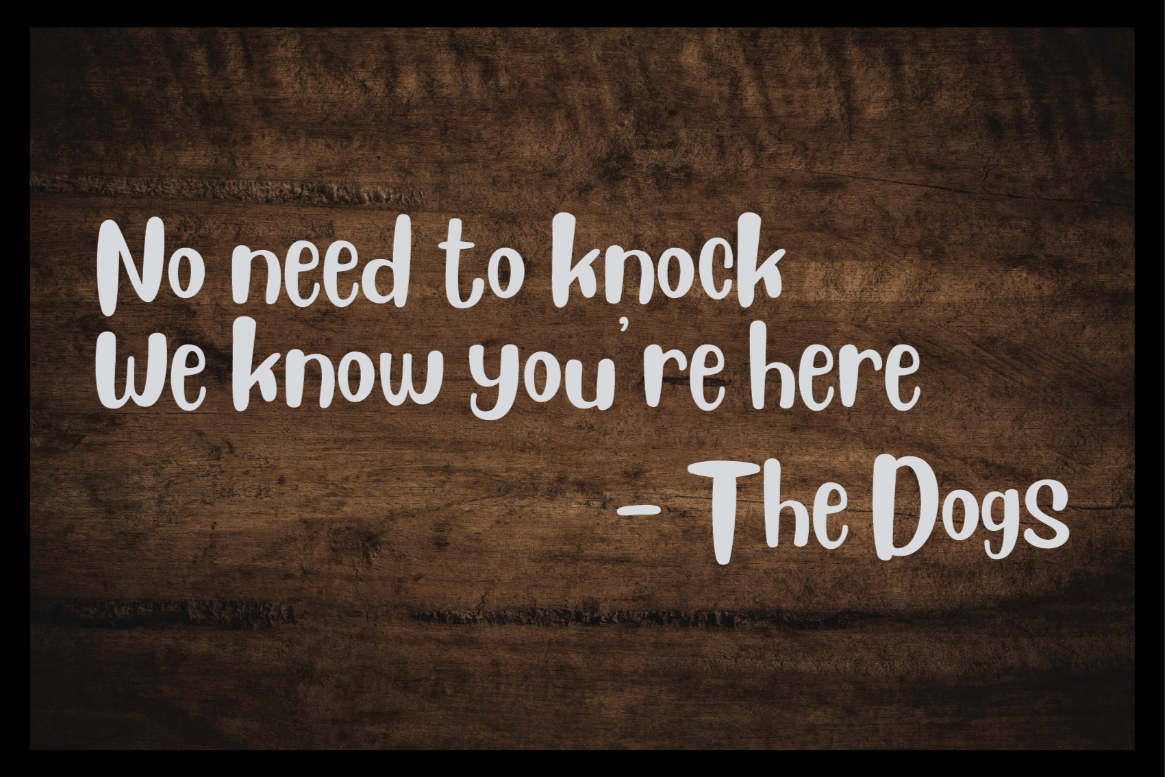 Alfombra vinílica No necesitas golpear perro - TenVinilo